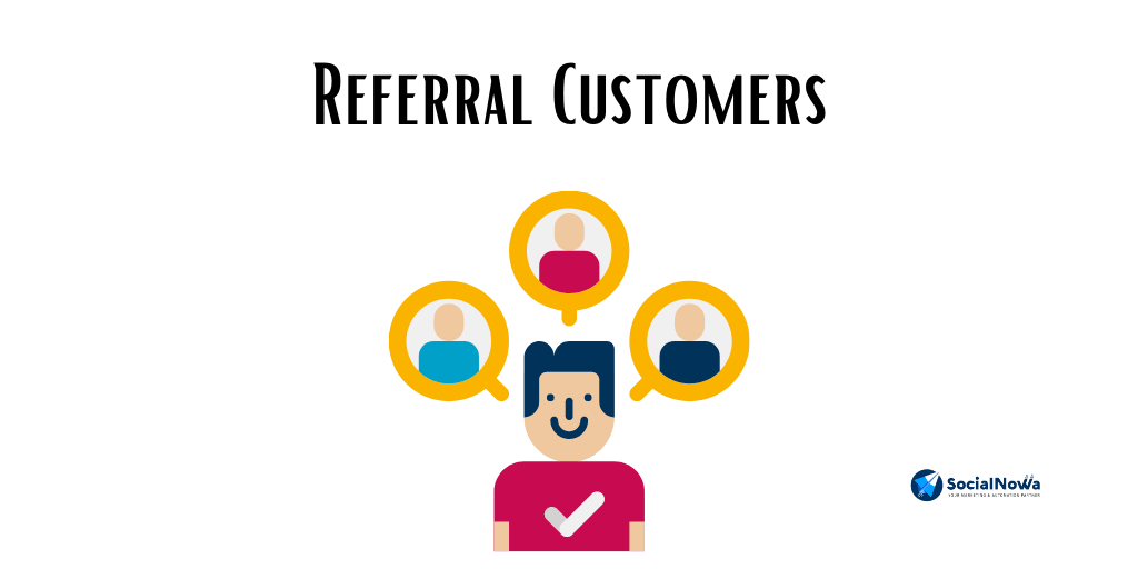 Referral customers