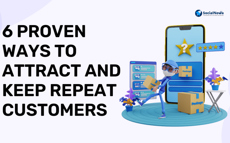 Attract And keep repeat customers