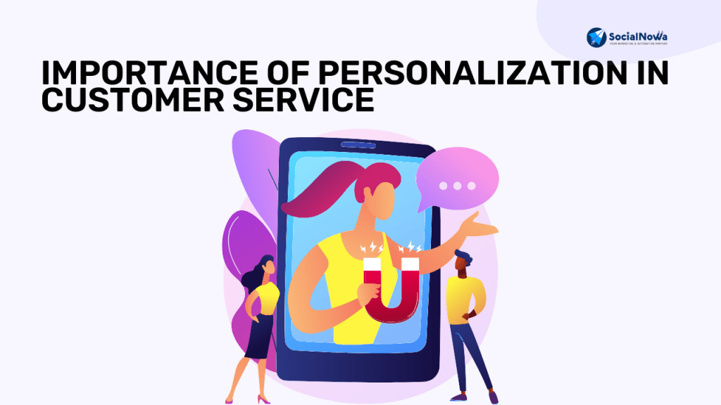 Importance of Personalization in Customer Service