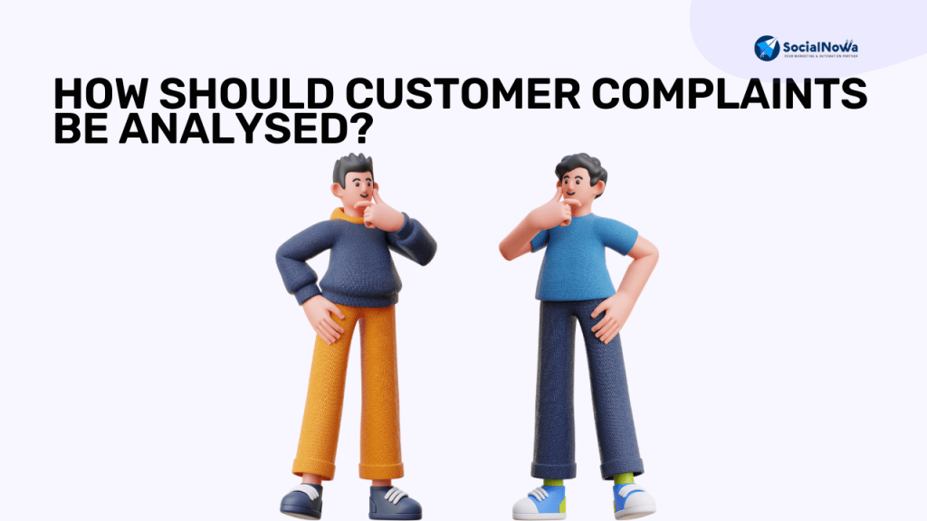 How Should Customer Complaints Be Analysed?