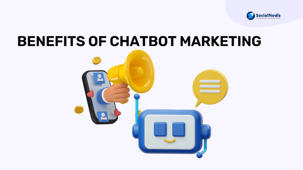 Benefits Of Chatbot Marketing