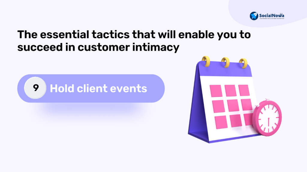 Hold client events | Customer Intimacy Strategy