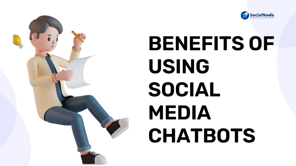 benefit of using social media chatbot
