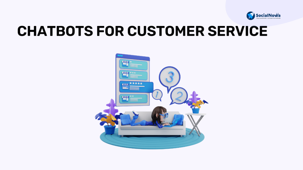 Chatbots for customer service